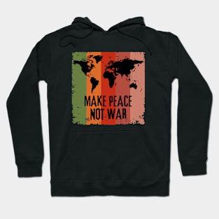 Make Peace Not War World Map Hoodie